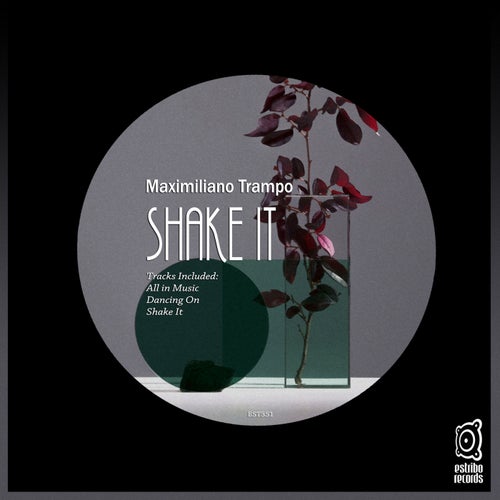 Maximiliano Trampo - Shake It [EST351]